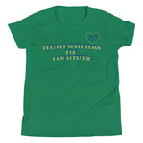 I DEPICT PERFECTION FOR  I AM AUTISTIC | YOUTH GIRLS FITTED