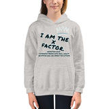 I AM THE X FACTOR. | EXTREME COMFORT KIDS HOODIE
