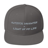 SNAP BACK HAT | AUTISTIC DAUGHTER = LIGHT OF MY LIFE