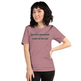 AUTISTIC DAUGHTER = LIGHT OF MY LIFE | PREMIUIM BELLA CANVAS TEE