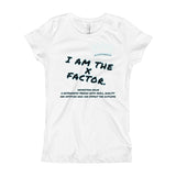 I AM THE X FACTOR. | GIRLS EXTREME COMFORT SLIM FIT SHIRT