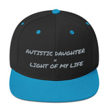 SNAP BACK HAT | AUTISTIC DAUGHTER = LIGHT OF MY LIFE