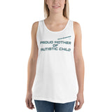 PROUD MOTHER OF AUTISTIC CHILD | PREMIUM BELLA CANVAS TANK TOP