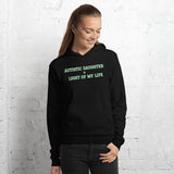AUTISTIC DAUGHTER = LIGHT OF MY LIFE | Light Weight Premium Unisex Hoodie