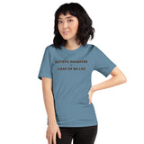 AUTISTIC DAUGHTER = LIGHT OF MY LIFE | PREMIUIM BELLA CANVAS TEE