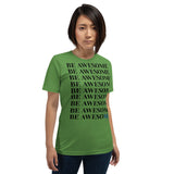 Be Awesome Be Yourself | Unisex | Extreme Comfort Tee
