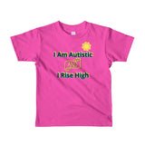 I AM AUTISTIC AND I RISE HIGH | Extreme Comfort Toddler Age 2-6