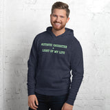 AUTISTIC DAUGHTER = LIGHT OF MY LIFE | Light Weight Premium Unisex Hoodie