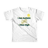 I AM AUTISTIC AND I RISE HIGH | Extreme Comfort Toddler Age 2-6