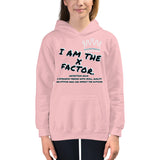 I AM THE X FACTOR. | EXTREME COMFORT KIDS HOODIE