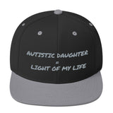 SNAP BACK HAT | AUTISTIC DAUGHTER = LIGHT OF MY LIFE
