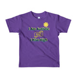 I AM AUTISTIC AND I RISE HIGH | Extreme Comfort Toddler Age 2-6