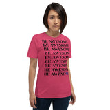 Be Awesome Be Yourself | Unisex | Extreme Comfort Tee