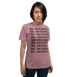 Be Awesome Be Yourself | Unisex | Extreme Comfort Tee