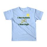 I AM AUTISTIC AND I RISE HIGH | Extreme Comfort Toddler Age 2-6