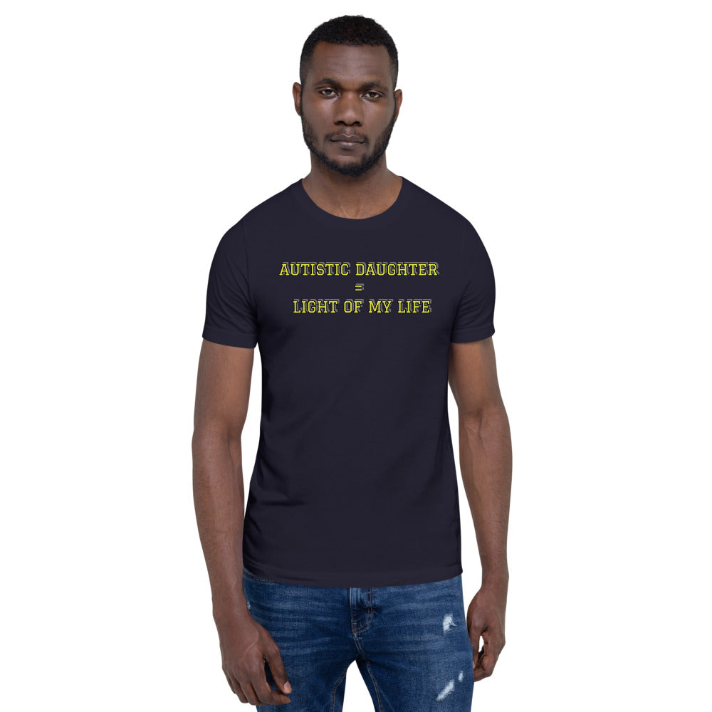 AUTISTIC DAUGHTER  =  LIGHT OF MY LIFE | PREMIUM BELLA CANVAS TEE