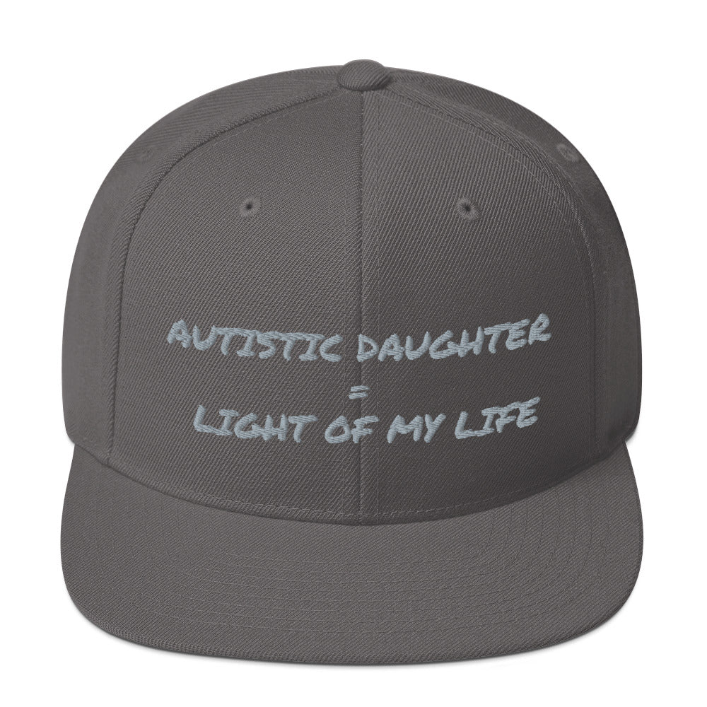 SNAP BACK HAT | AUTISTIC DAUGHTER = LIGHT OF MY LIFE
