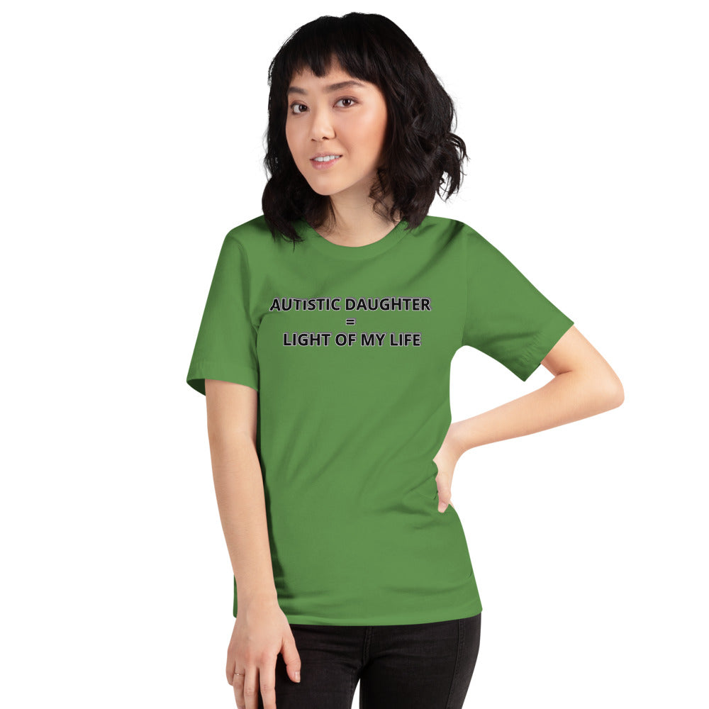 AUTISTIC DAUGHTER = LIGHT OF MY LIFE | PREMIUIM BELLA CANVAS TEE
