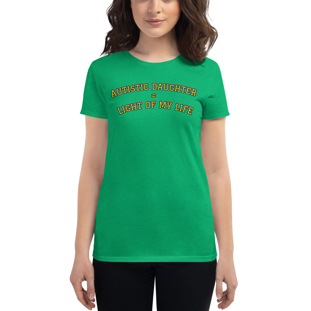 AUTISTIC DAUGHTER = LIGHT OF MY LIFE | PREMIUM ANVIL TEE