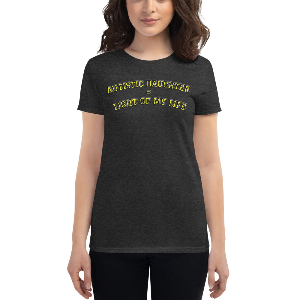 AUTISTIC DAUGHTER = LIGHT OF MY LIFE | PREMIUM ANVIL TEE