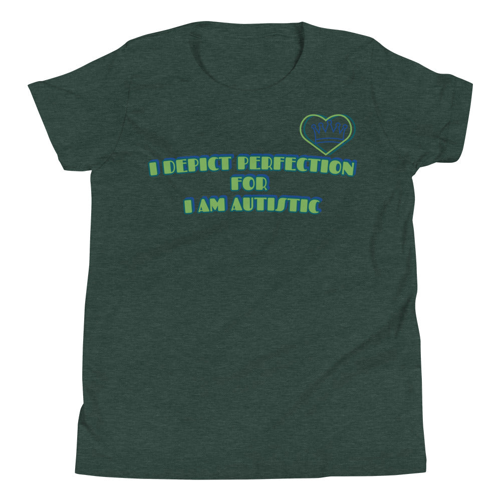 I DEPICT PERFECTION FOR  I AM AUTISTIC | YOUTH GIRLS FITTED