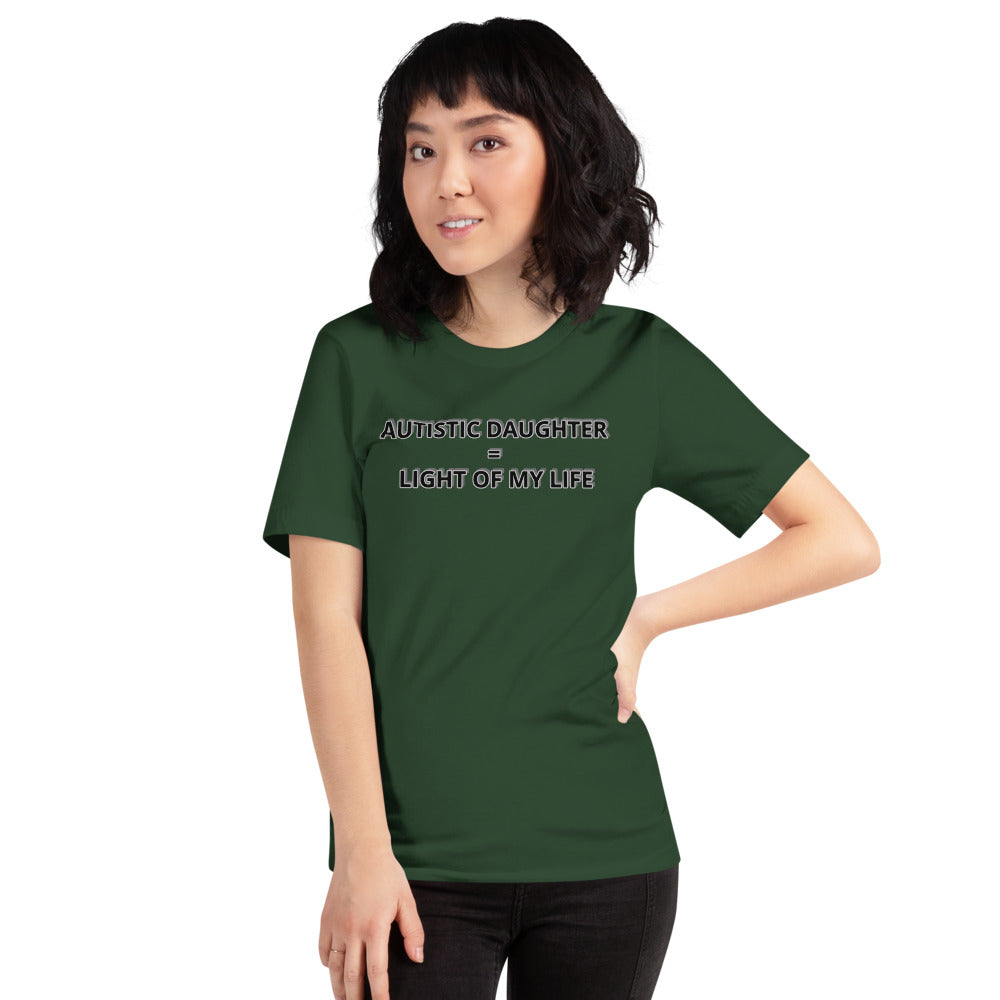 AUTISTIC DAUGHTER = LIGHT OF MY LIFE | PREMIUIM BELLA CANVAS TEE