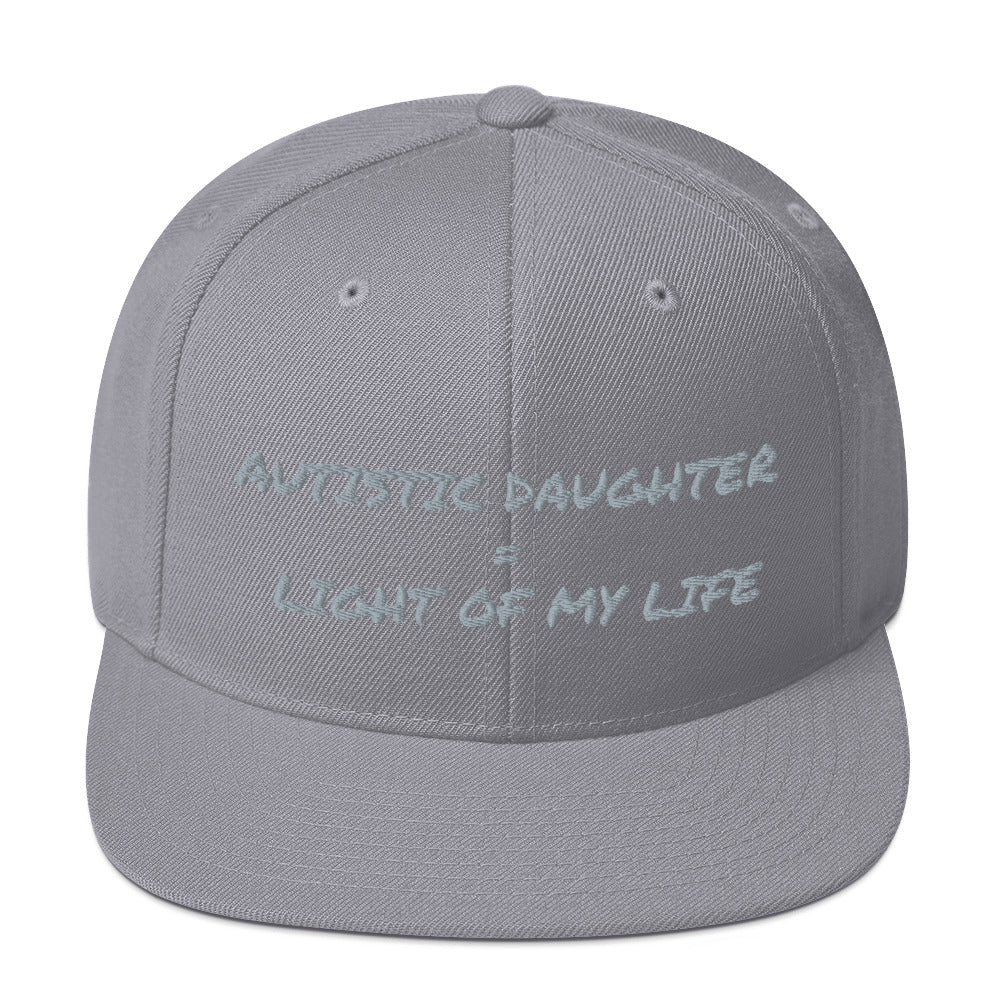 SNAP BACK HAT | AUTISTIC DAUGHTER = LIGHT OF MY LIFE
