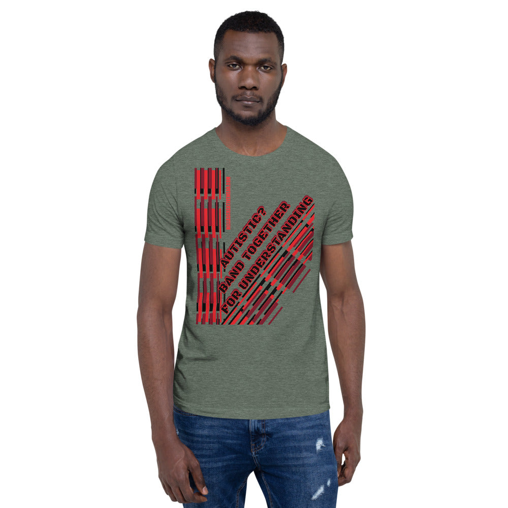 AUTISTIC? BAND TOGETHER  FOR UNDERSTANDING | PREMIUM BELLA CANVAS COMFORT TEE