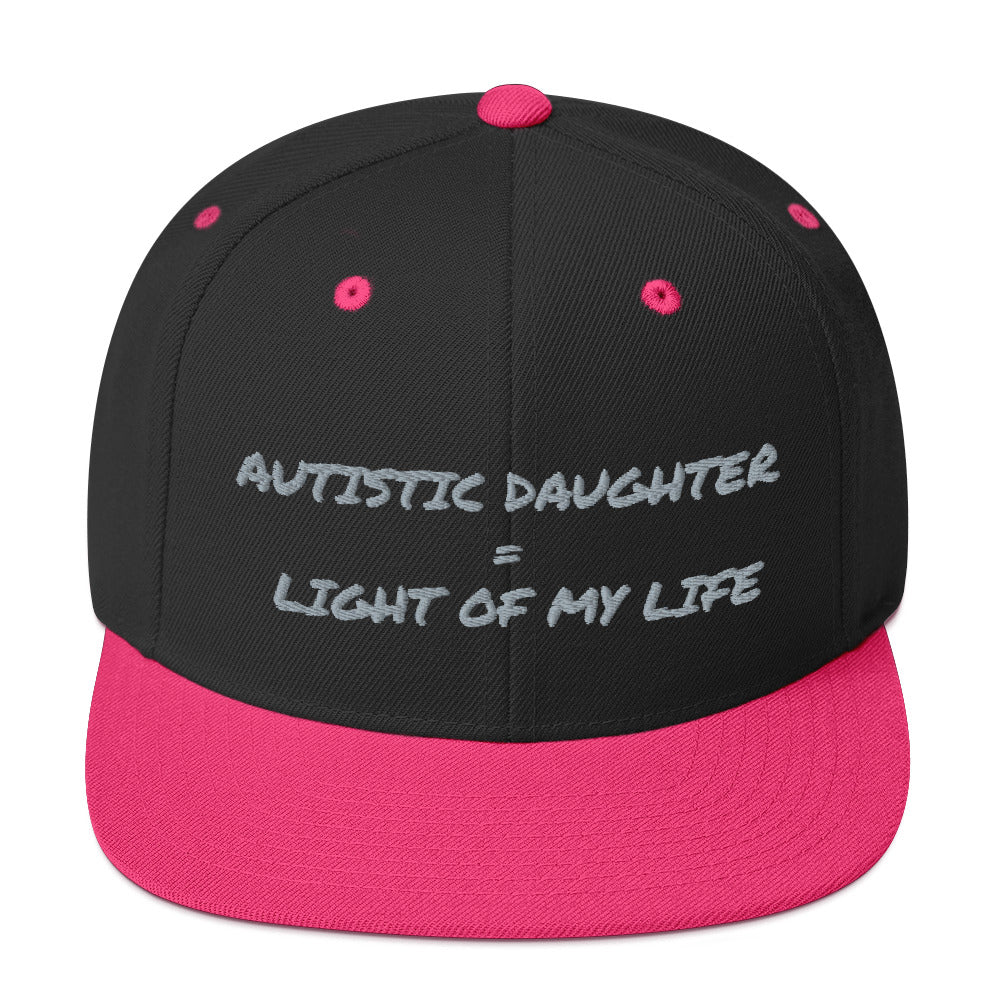 SNAP BACK HAT | AUTISTIC DAUGHTER = LIGHT OF MY LIFE