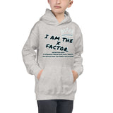 I AM THE X FACTOR. | EXTREME COMFORT KIDS HOODIE