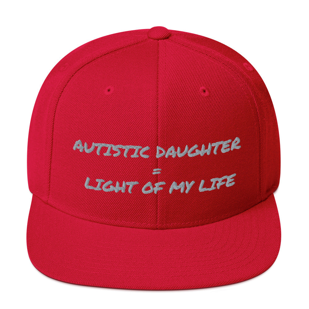 SNAP BACK HAT | AUTISTIC DAUGHTER = LIGHT OF MY LIFE