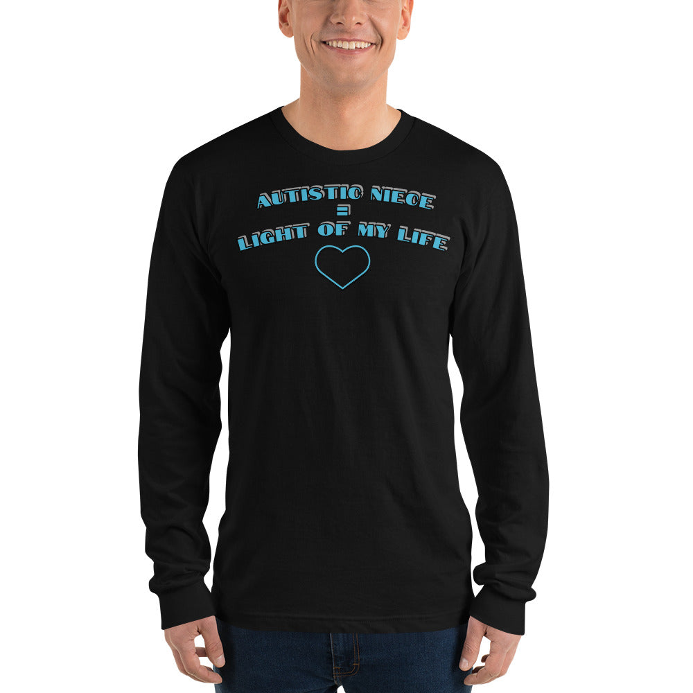 AUTISTIC NIECE = LIGHT OF MY LIFE | PREMIUM AMERICAN APPAREL LONG SLEEVE TEE
