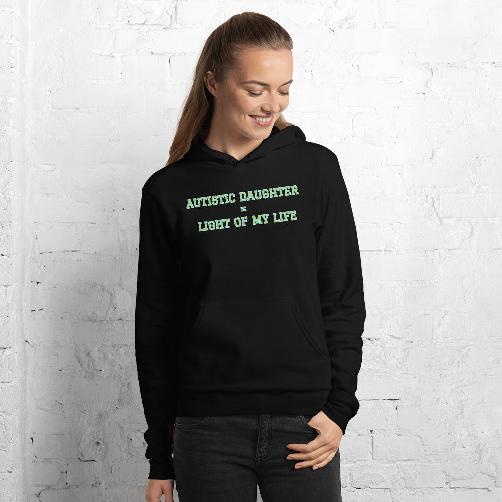 AUTISTIC DAUGHTER = LIGHT OF MY LIFE | Light Weight Premium Unisex Hoodie