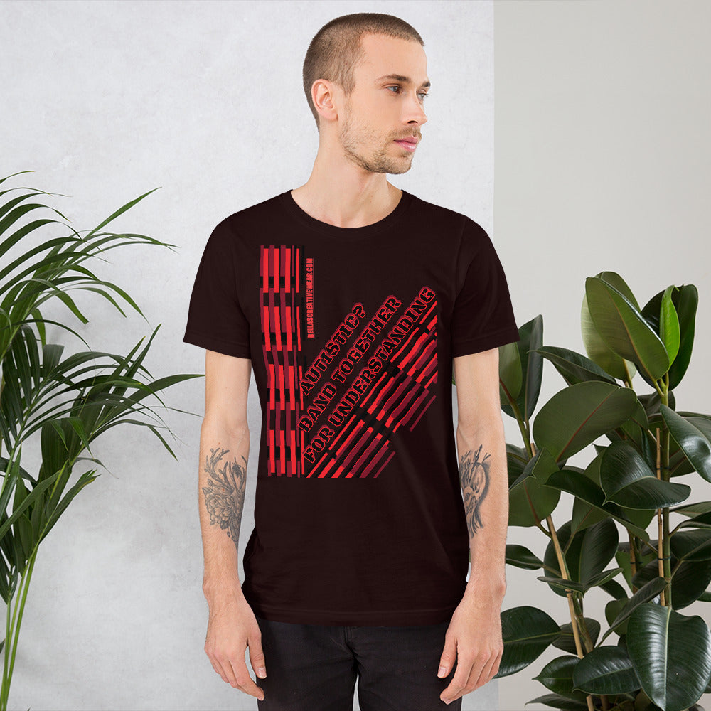 AUTISTIC? BAND TOGETHER  FOR UNDERSTANDING | PREMIUM BELLA CANVAS COMFORT TEE