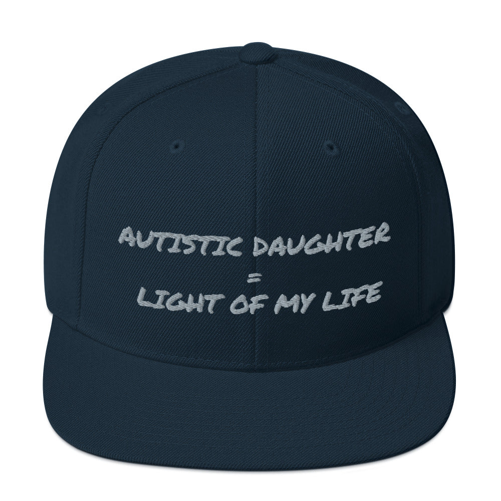 SNAP BACK HAT | AUTISTIC DAUGHTER = LIGHT OF MY LIFE