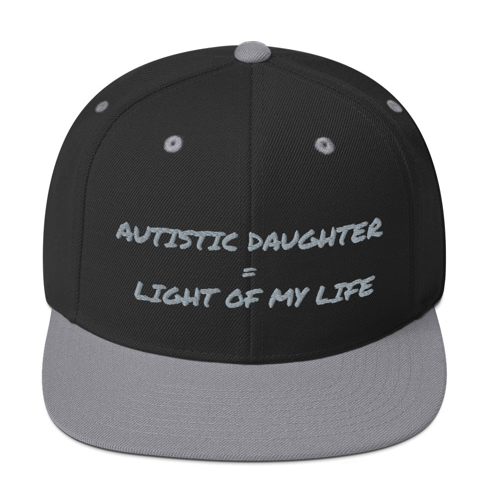 SNAP BACK HAT | AUTISTIC DAUGHTER = LIGHT OF MY LIFE