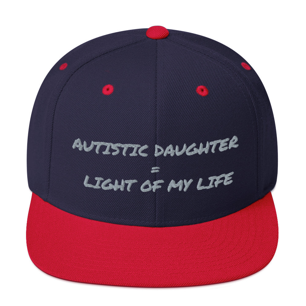 SNAP BACK HAT | AUTISTIC DAUGHTER = LIGHT OF MY LIFE