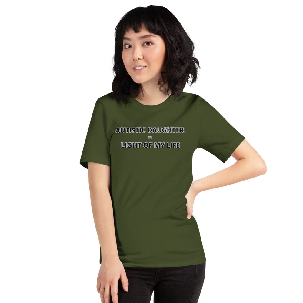 AUTISTIC DAUGHTER = LIGHT OF MY LIFE | PREMIUIM BELLA CANVAS TEE