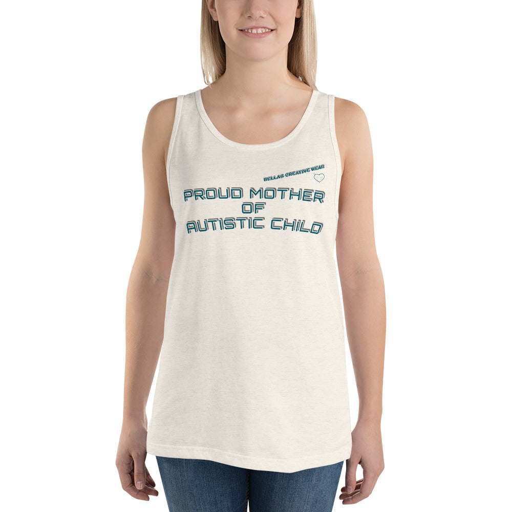PROUD MOTHER OF AUTISTIC CHILD | PREMIUM BELLA CANVAS TANK TOP