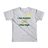 I AM AUTISTIC AND I RISE HIGH | Extreme Comfort Toddler Age 2-6
